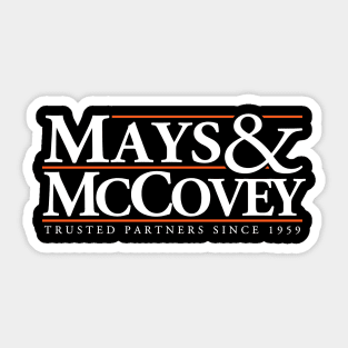 Mays & McCovey since '59 Sticker